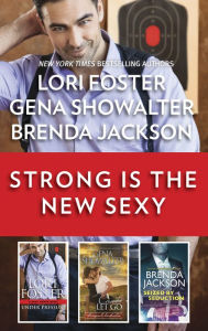 Title: Strong is the New Sexy: A Heartthrob Heroes Collection, Author: Lori Foster