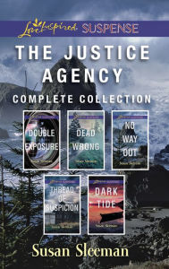 Title: The Justice Agency Complete Collection: An Anthology, Author: Susan Sleeman