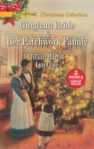 Title: Gingham Bride and Her Patchwork Family: An Anthology, Author: Jillian Hart