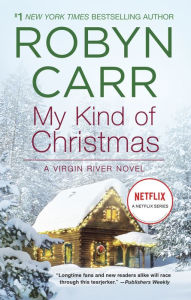 Title: My Kind of Christmas (Virgin River Series #20), Author: Robyn Carr