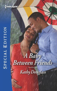 Title: A Baby Between Friends, Author: Kathy Douglass