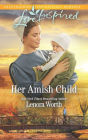 Her Amish Child: A Fresh-Start Family Romance