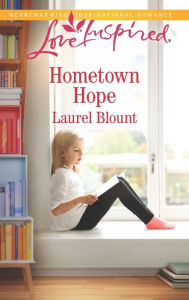 Title: Hometown Hope, Author: Laurel Blount