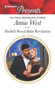 Download books in pdf format Sheikh's Royal Baby Revelation MOBI RTF (English literature) by Annie West 9781335478597