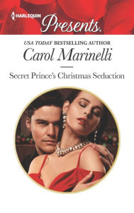 Free download spanish books pdf Secret Prince's Christmas Seduction  by Carol Marinelli 9781335478849 (English Edition)