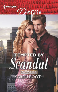 Title: Tempted by Scandal, Author: Karen Booth