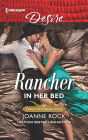Rancher in Her Bed: A Spicy Cowboy Romance