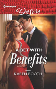 Title: A Bet with Benefits, Author: Karen Booth