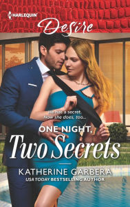 Title: One Night, Two Secrets, Author: Katherine Garbera