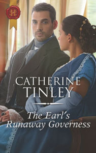 Title: The Earl's Runaway Governess, Author: Catherine Tinley