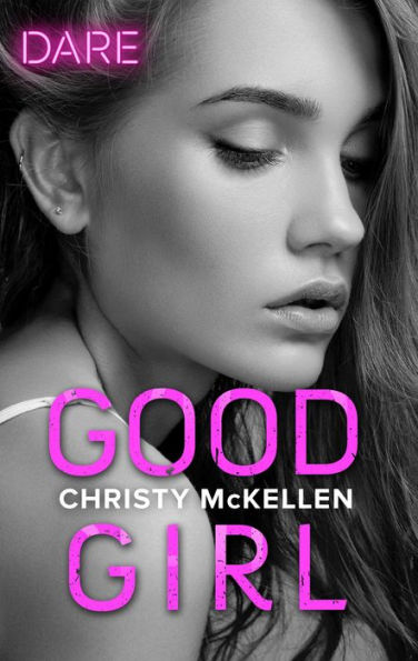 Good Girl: A Scorching Hot Romance