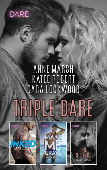 Triple Dare: A Sexy Romance Collection