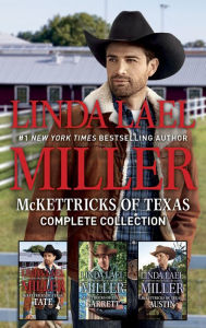 Title: McKettricks of Texas Complete Collection: An Anthology, Author: Linda Lael Miller