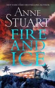 Title: Fire and Ice, Author: Anne Stuart