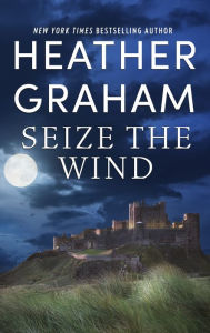 Title: Seize the Wind, Author: Heather Graham