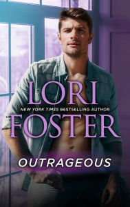 Title: Outrageous, Author: Lori Foster