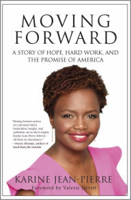 Free downloads audio books for ipod Moving Forward: A Story of Hope, Hard Work, and the Promise of America in English by Karine Jean-Pierre