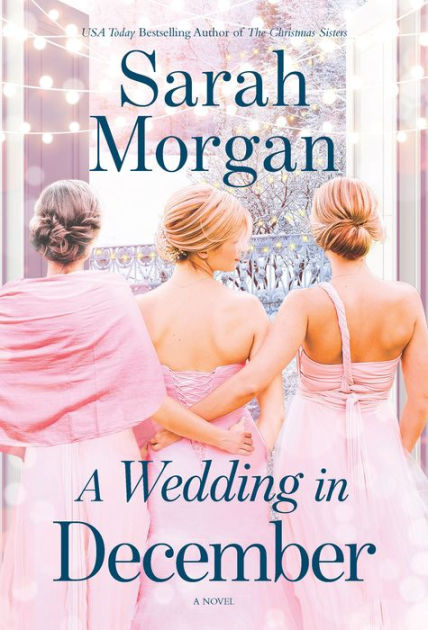 A Wedding in December by Sarah Morgan, Paperback | Barnes & Noble®