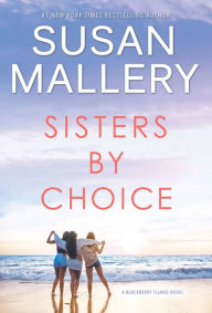 Sisters by Choice (Blackberry Island Series #4)