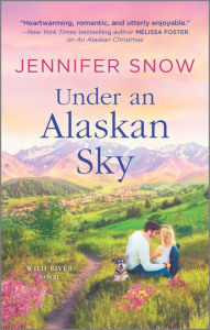 Title: Under an Alaskan Sky, Author: Jennifer Snow