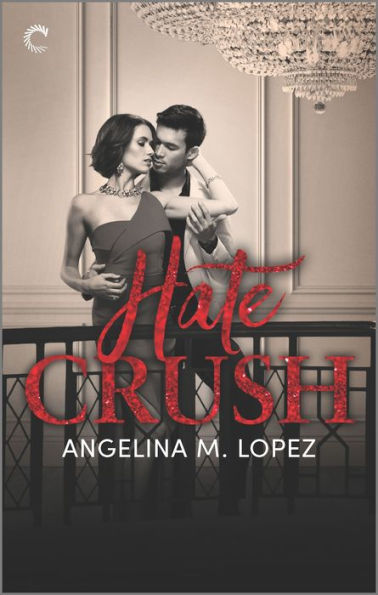 Hate Crush: A Royalty Reunion Romance