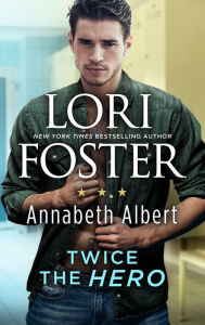 Title: Twice the Hero, Author: Lori Foster