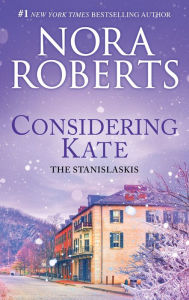 Title: Considering Kate (Stanislaskis Series #6), Author: Nora Roberts