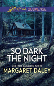 Title: So Dark the Night, Author: Margaret Daley