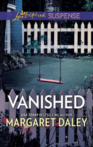 Title: Vanished, Author: Margaret Daley
