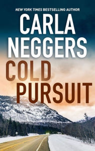 Title: Cold Pursuit, Author: Carla Neggers