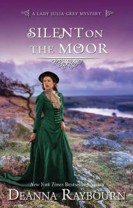 Pdf books free download for kindle Silent on the Moor by Deanna Raybourn 9781488058363