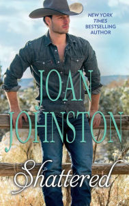 Title: Shattered, Author: Joan Johnston