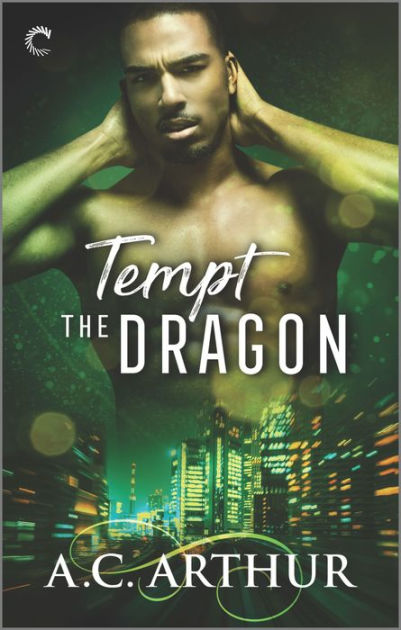 Tempt the Dragon: An Afrofuturist Paranormal Romance by A. C.