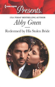 Free easy ebook downloads Redeemed by His Stolen Bride in English by Abby Green 9781335148223