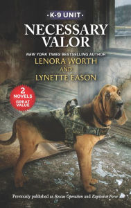 Free audio books ebooks download Necessary Valor  by Lenora Worth, Lynette Eason