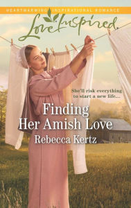 Free download e books Finding Her Amish Love by Rebecca Kertz in English 9781335487872