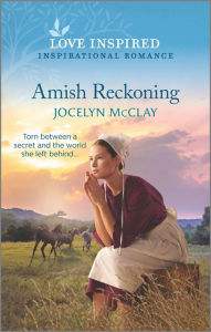 Title: Amish Reckoning, Author: Jocelyn McClay