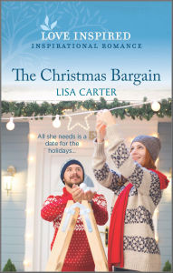 Title: The Christmas Bargain, Author: Lisa Carter