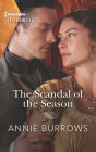 The Scandal of the Season: A Regency Historical Romance