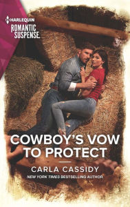 Download ebooks free Cowboy's Vow to Protect by Carla Cassidy (English Edition) 9781335626424 