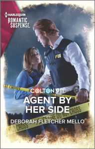 Title: Colton 911: Agent By Her Side, Author: Deborah Fletcher Mello