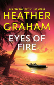 Title: Eyes of Fire, Author: Heather Graham