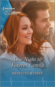Title: One Night to Forever Family: The perfect read for Mother's Day!, Author: Meredith Webber