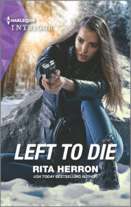 Title: Left to Die, Author: Rita Herron