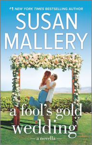 Title: A Fool's Gold Wedding: A Romance Novella, Author: Susan Mallery