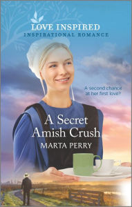 Title: A Secret Amish Crush, Author: Marta Perry