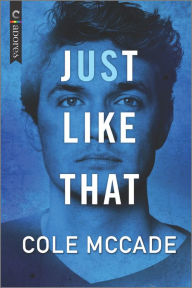 Title: Just Like That, Author: Cole McCade
