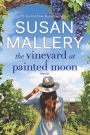 The Vineyard at Painted Moon: A Novel