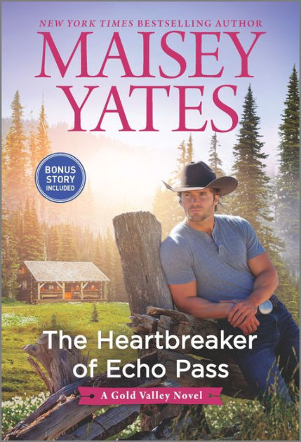 The Heartbreaker Of Echo Pass By Maisey Yates Paperback Barnes And Noble®