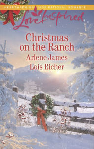 Title: Christmas on the Ranch: A Fresh-Start Family Romance, Author: Arlene James